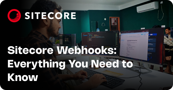 Sitecore Webhooks: Everything You Need to Know