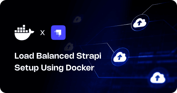 Host Strapi in Docker with a Load Balancer