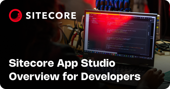 Sitecore App Studio Overview for Developers 